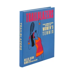 Trailblazers: The Unmatched Story of Women's Tennis